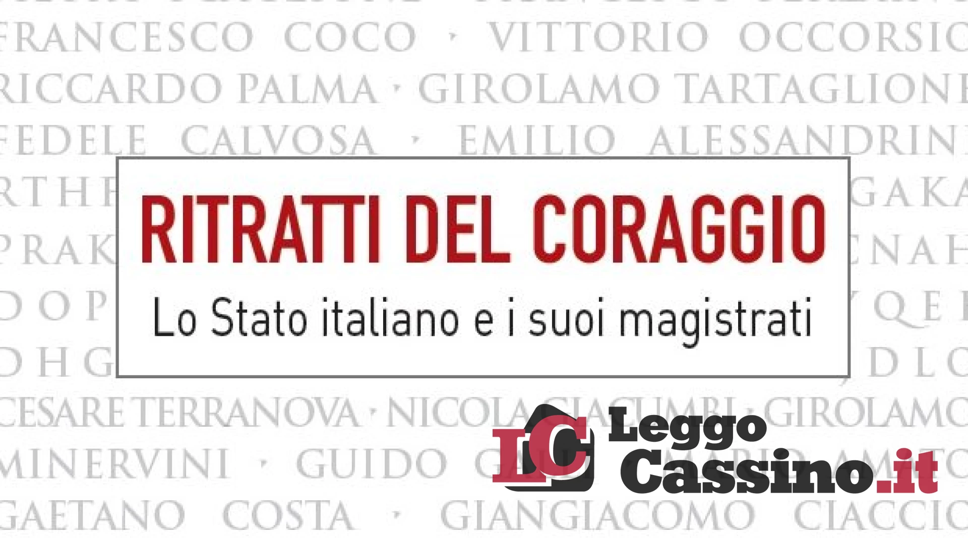 “Ritratti del coraggio. Lo Stato italiano e i suoi magistrati”