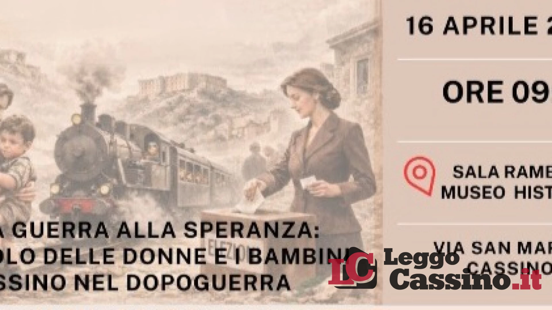 A Cassino “I treni della felicità” il 16 aprile presso il Museo Historiale