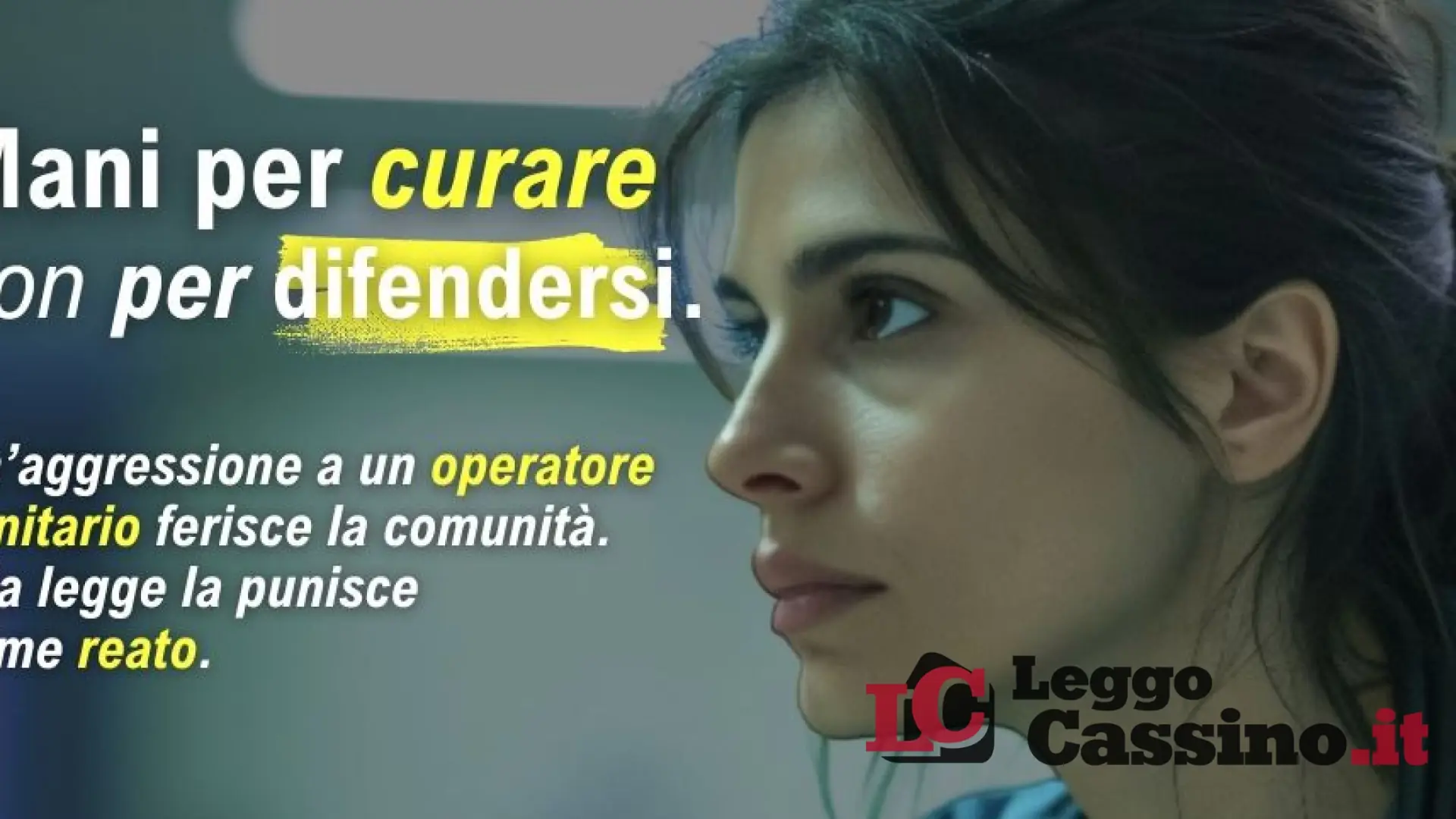 "Mani per curare, non per difendersi": l'ASL di Frosinone lancia una campagna contro le aggressioni al personale sanitario