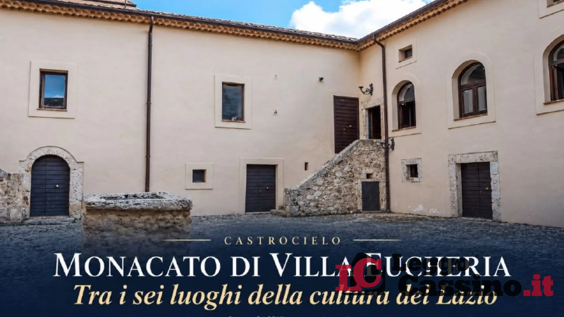 Il monacato di Villa Eucheria tra i sei luoghi della cultura del Lazio per gli "Atelier dell'Immaginario"